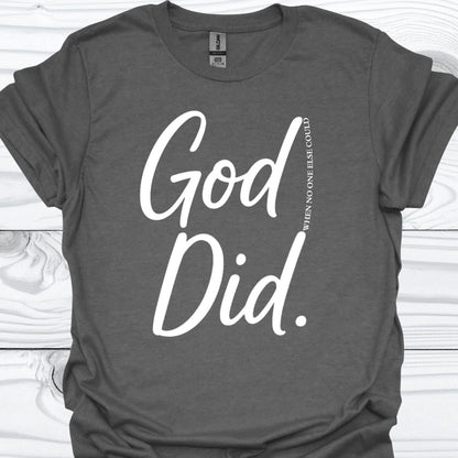 GOD DID T-Shirt