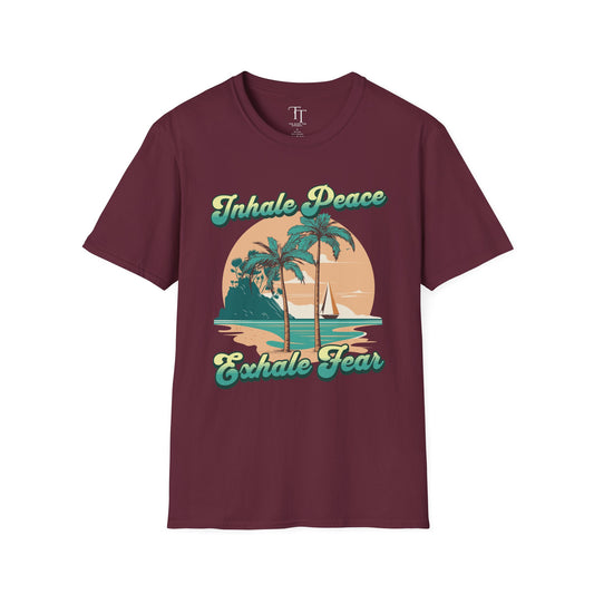 INHALE PEACE, EXHALE FEAR Unisex  T-Shirt