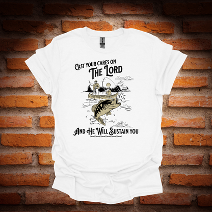 CAST YOUR CARES ON THE LORD T-Shirt