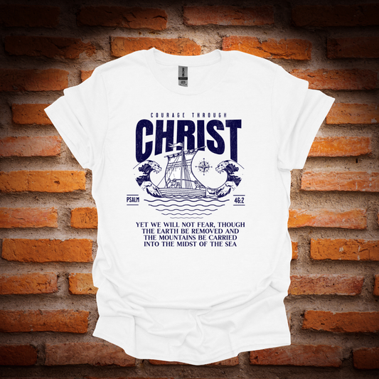 COURAGE THROUGH CHRIST T-Shirt