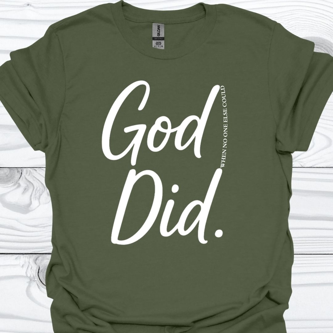 GOD DID T-Shirt