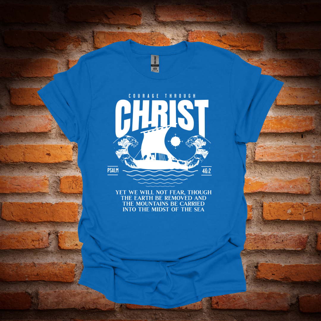 COURAGE THROUGH CHRIST T-Shirt