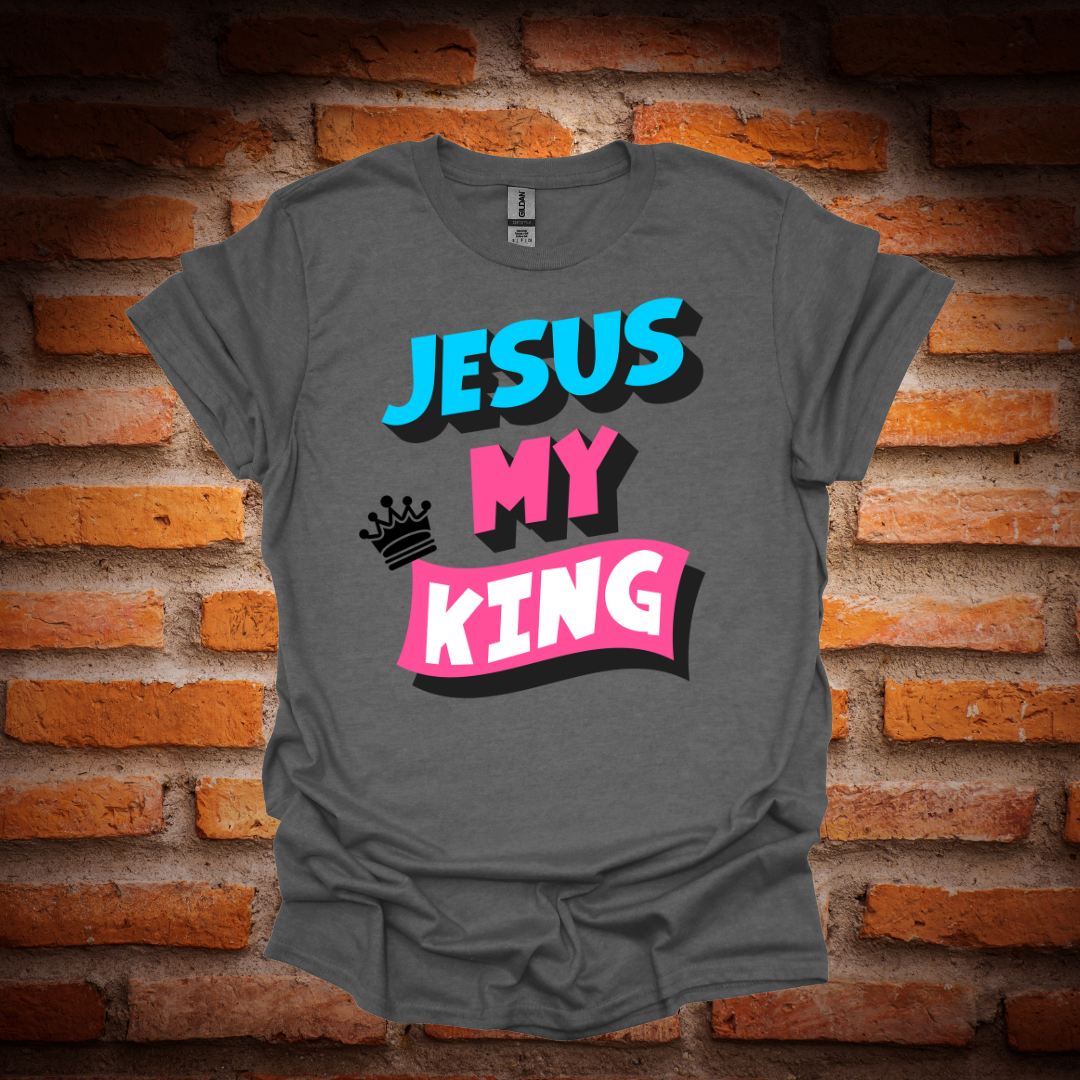 JESUS MY KING T-Shirt