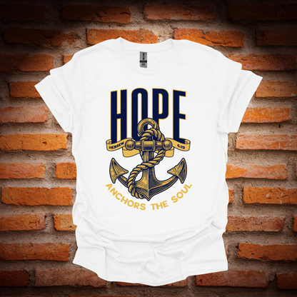 HOPE ANCHORS THE SOUL T-Shirt
