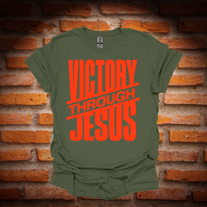 VICTORY THROUGH JESUS T-Shirt
