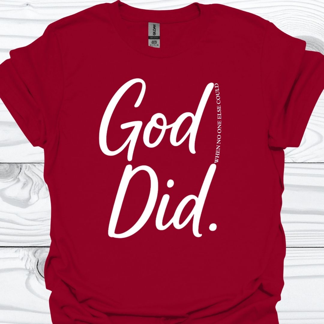 GOD DID T-Shirt