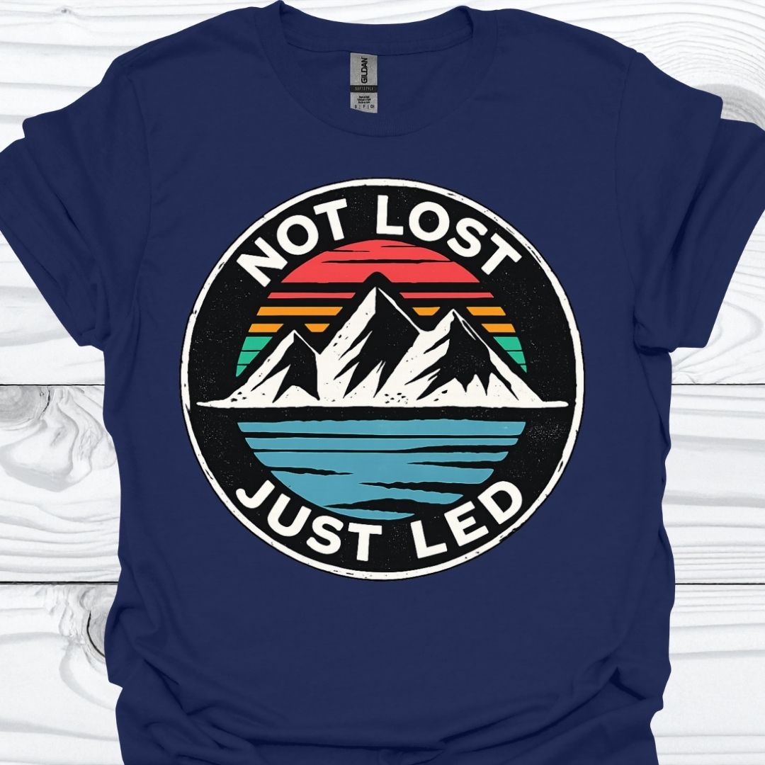 NOT LOST JUST LED T-Shirt