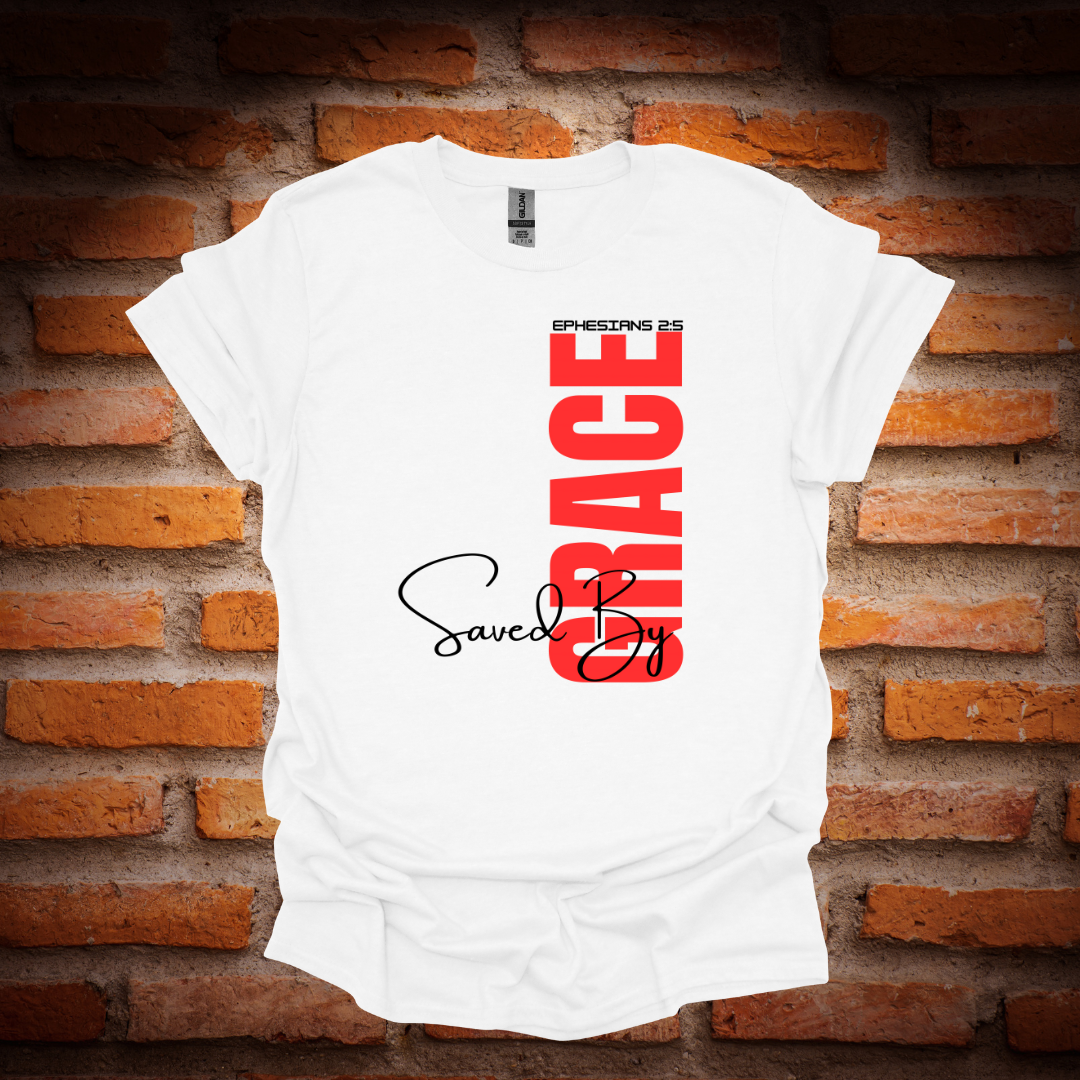 SAVED BY GRACE T-Shirt