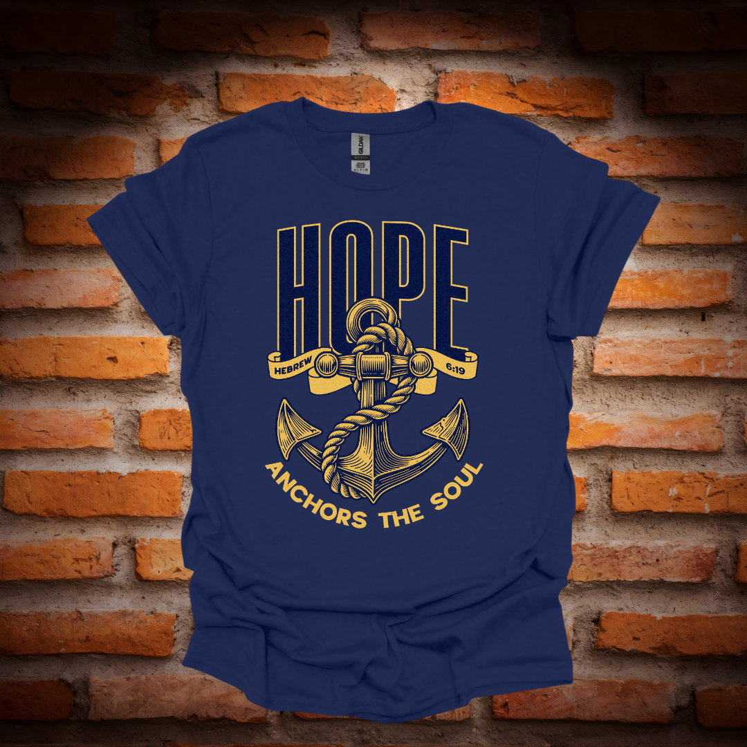 HOPE ANCHORS THE SOUL T-Shirt