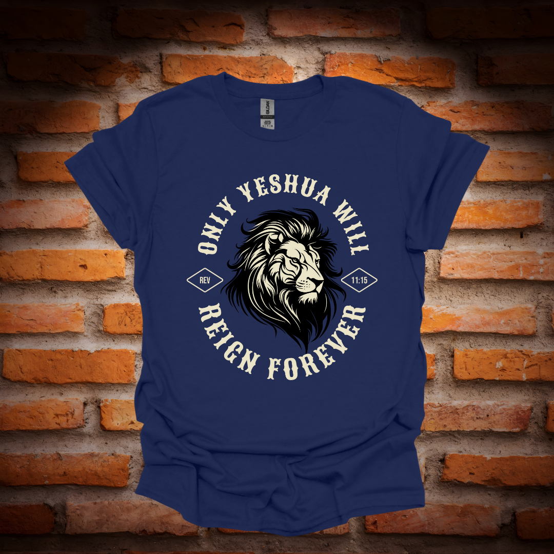 ONLY YESHUA T-Shirt