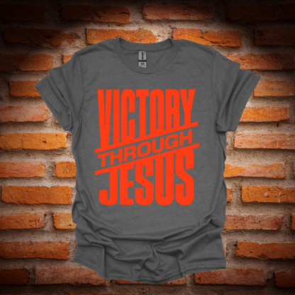 VICTORY THROUGH JESUS T-Shirt