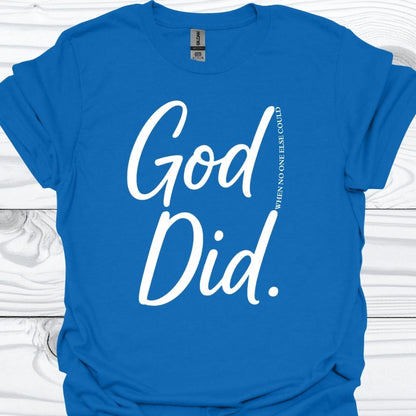 GOD DID T-Shirt