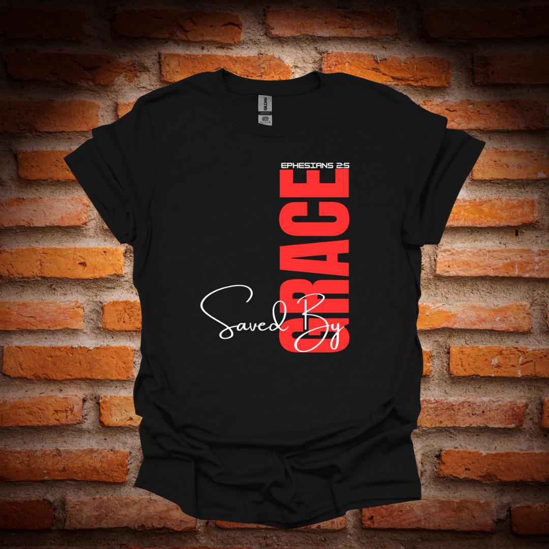 SAVED BY GRACE T-Shirt