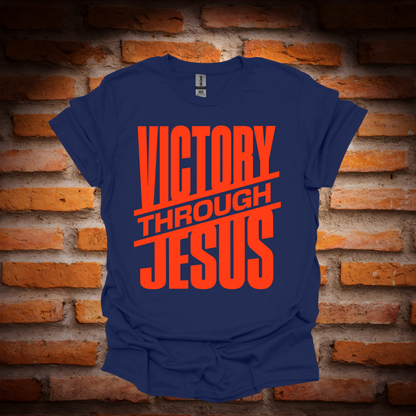 VICTORY THROUGH JESUS T-Shirt