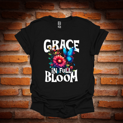 GRACE IN FULL BLOOM T-Shirt