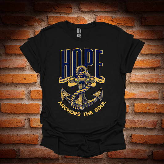 HOPE ANCHORS THE SOUL T-Shirt