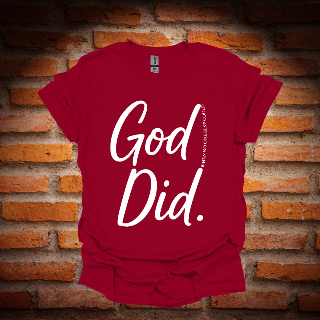 GOD DID T-Shirt