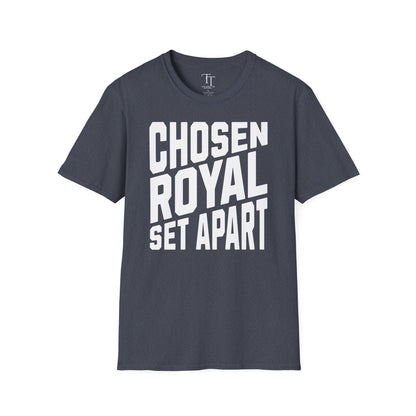 Chosen, Royal, Set Apart Unisex  T-Shirt