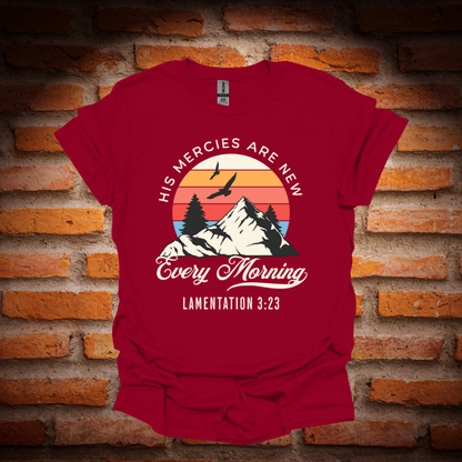 HIS MERCIES ARE NEW T-Shirt