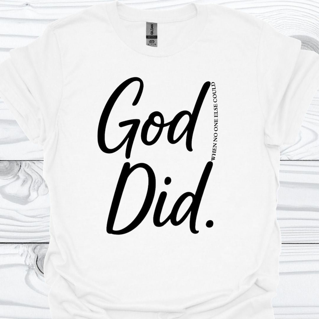 GOD DID T-Shirt