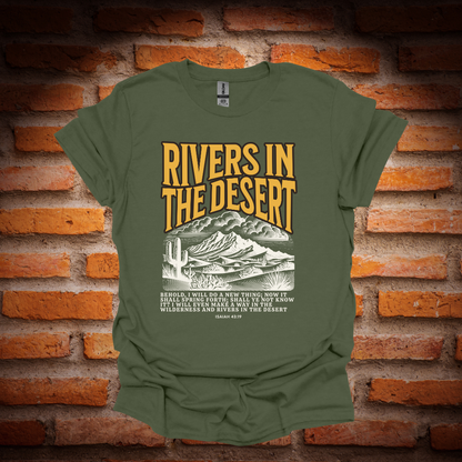 RIVERS IN THE DESERT T-Shirt