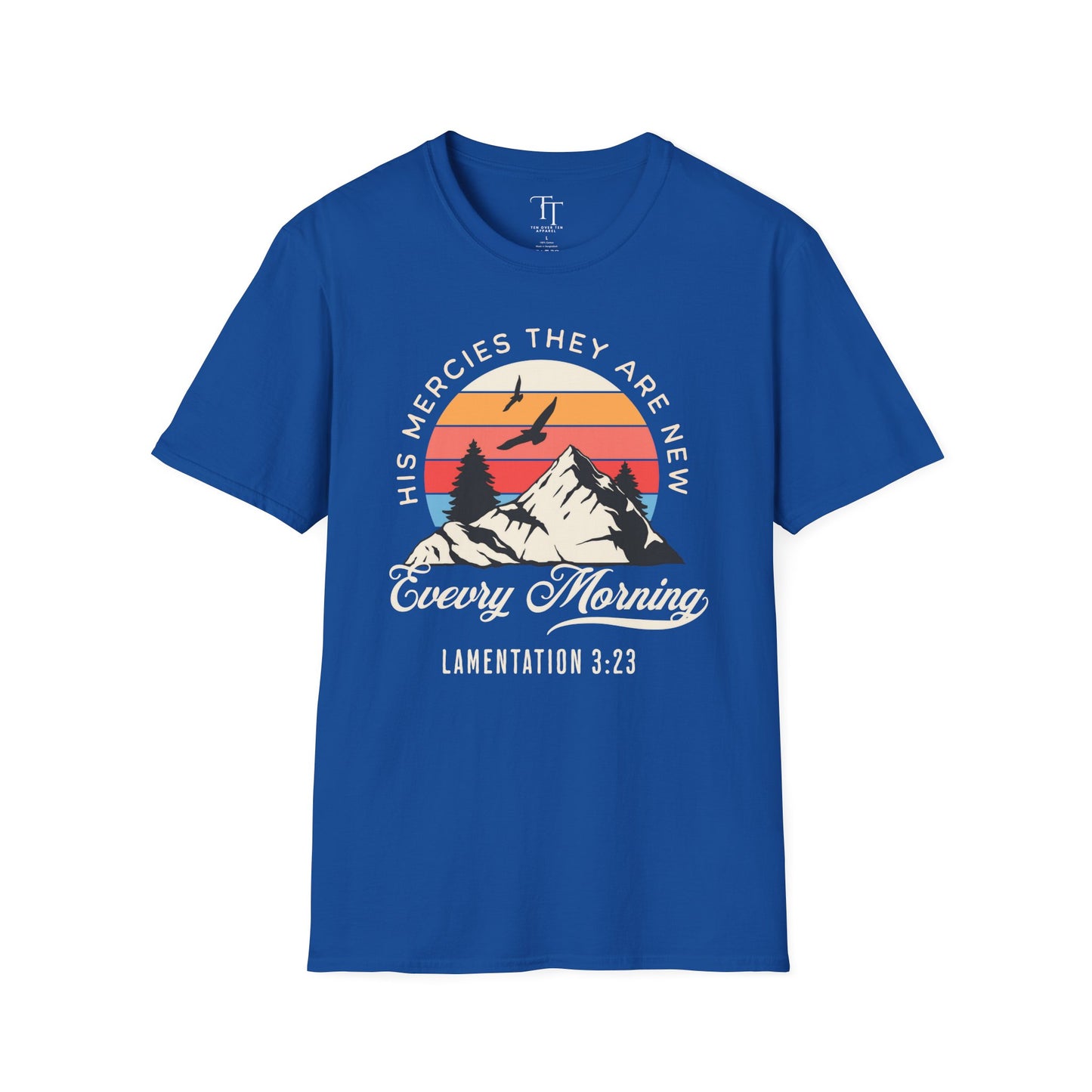 His Mercies They Are New Unisex  T-Shirt