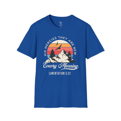 His Mercies They Are New Unisex  T-Shirt