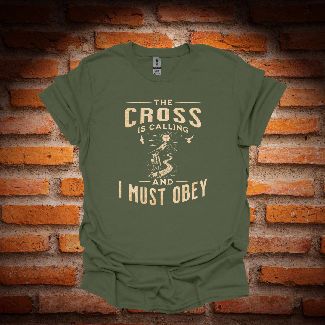 THE CROSS IS CALLING T-Shirt