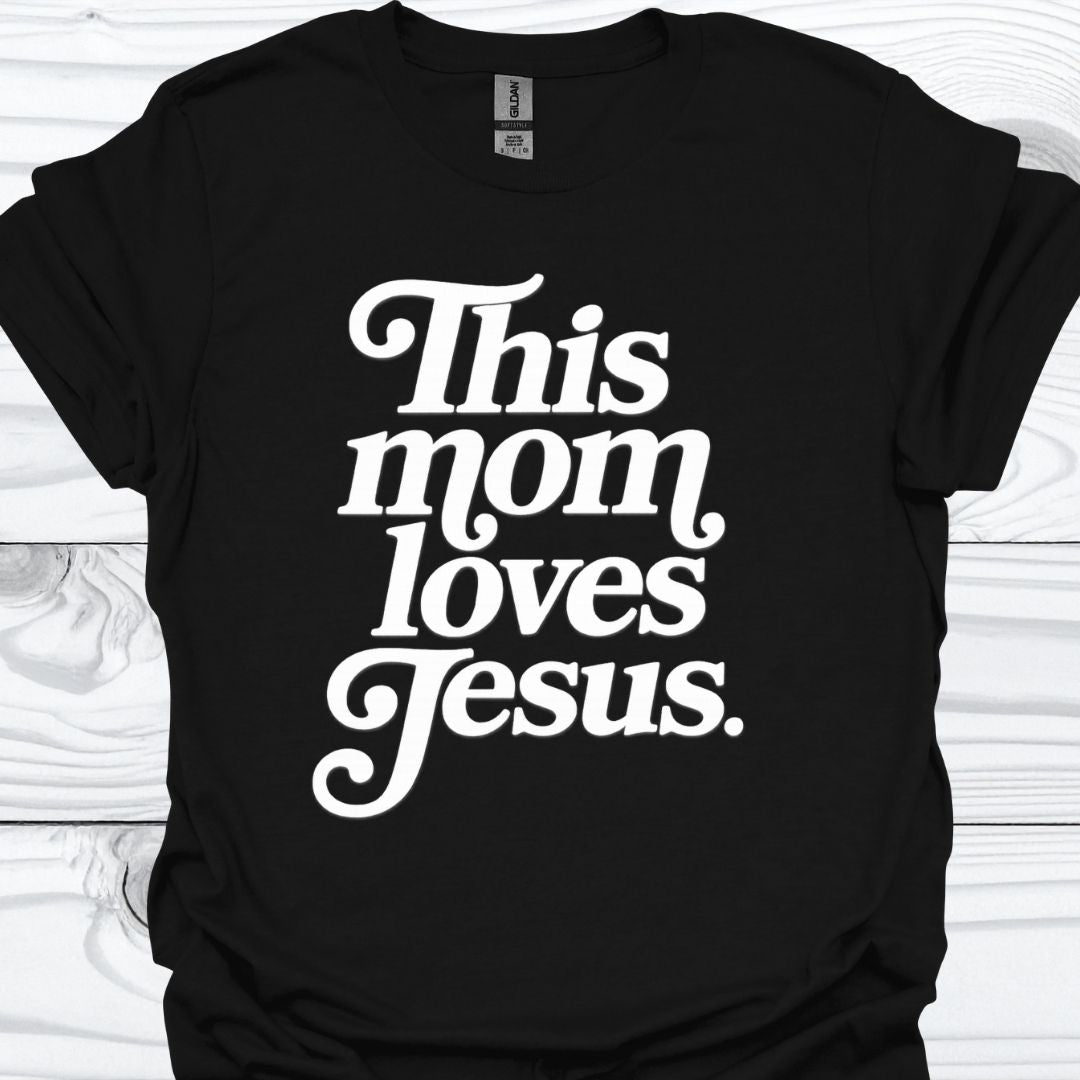 THIS MOM LOVES JESUS T-Shirt