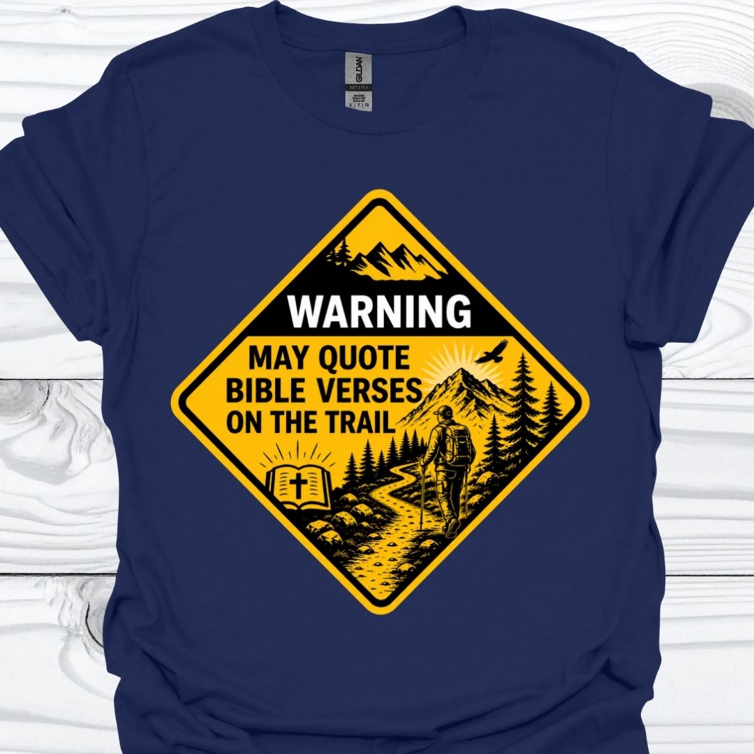 BIBLE VERSES ON THE TRAIL T-Shirt