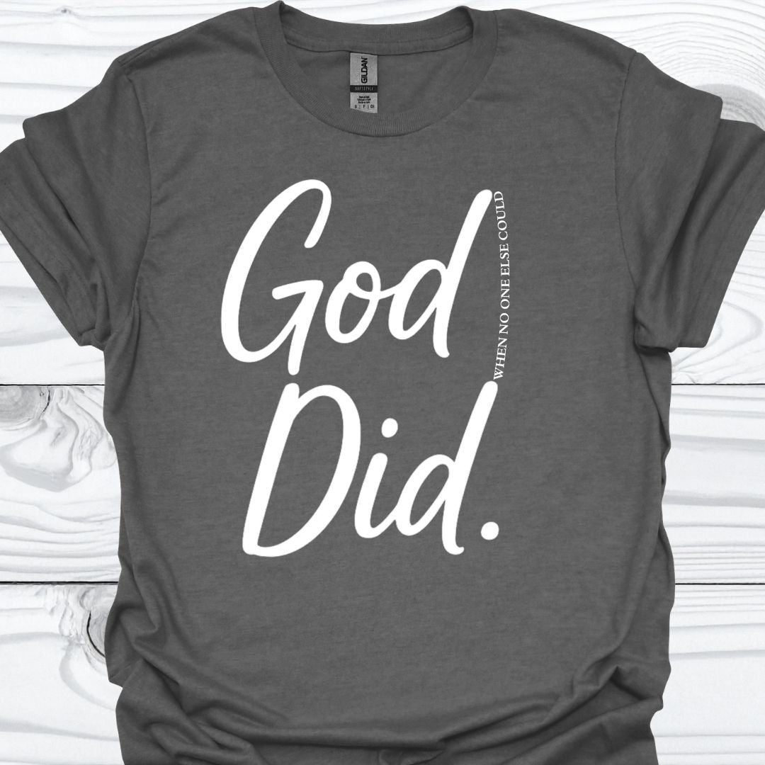 GOD DID T-Shirt