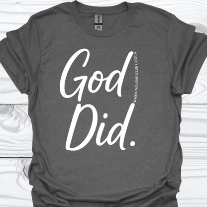 GOD DID T-Shirt