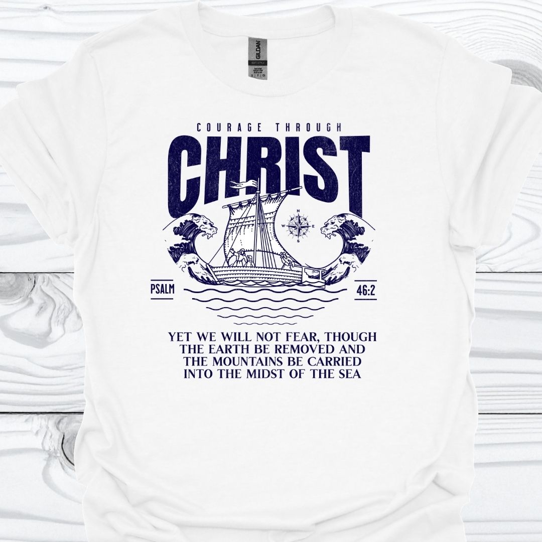 COURAGE THROUGH CHRIST T-Shirt
