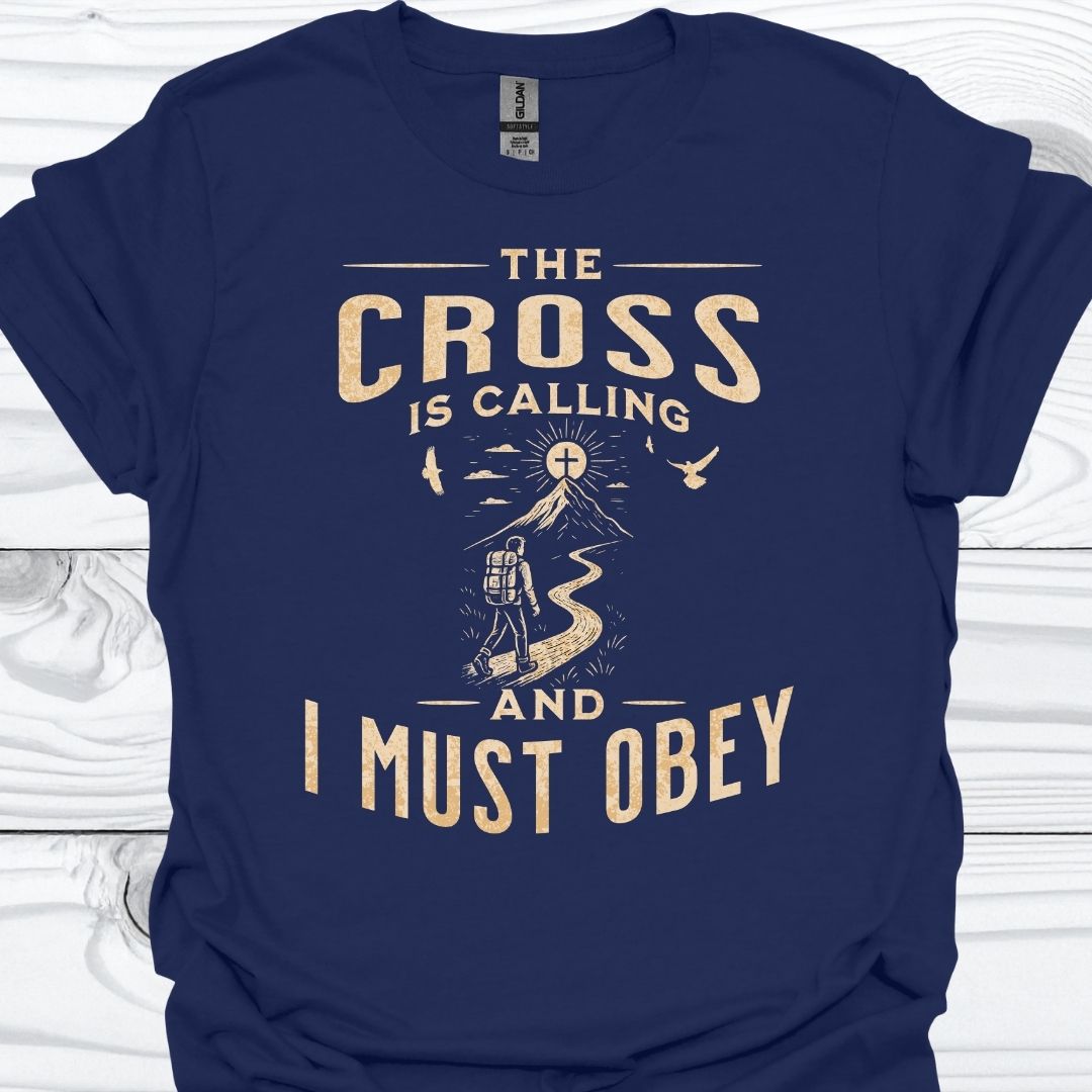 THE CROSS IS CALLING T-Shirt