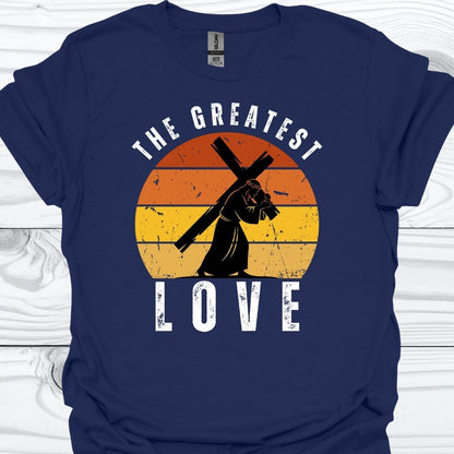 THE GREATEST LOVE T-Shirt