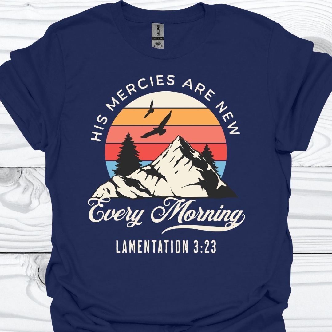 HIS MERCIES ARE NEW T-Shirt