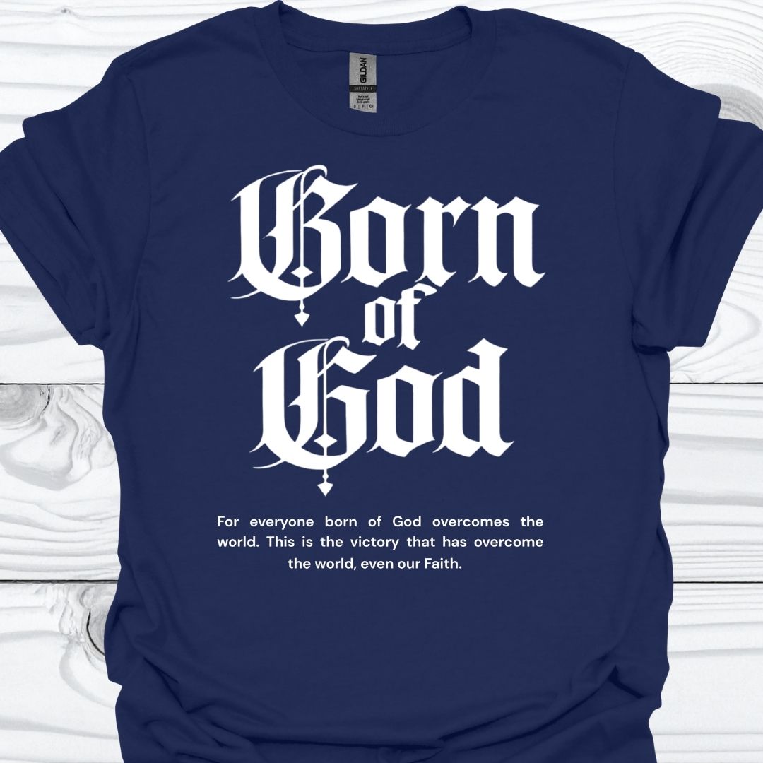 BORN OF GOD T-Shirt
