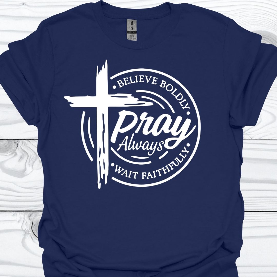 PRAY ALWAYS T-Shirt