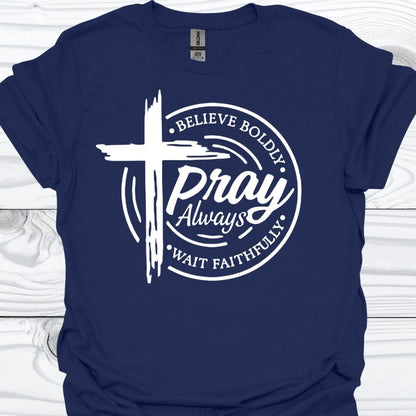 PRAY ALWAYS T-Shirt
