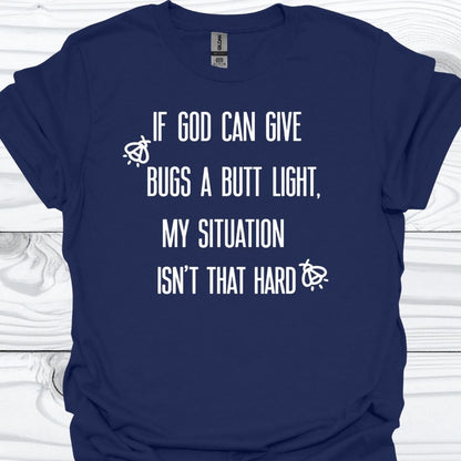 MY SITUATION ISN'T THAT HARD T-Shirt