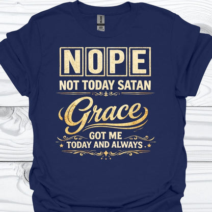NOT TODAY SATAN T-Shirt