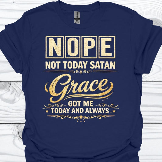 NOT TODAY SATAN T-Shirt