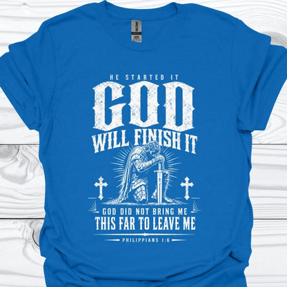 GOD will Finish It T-Shirt