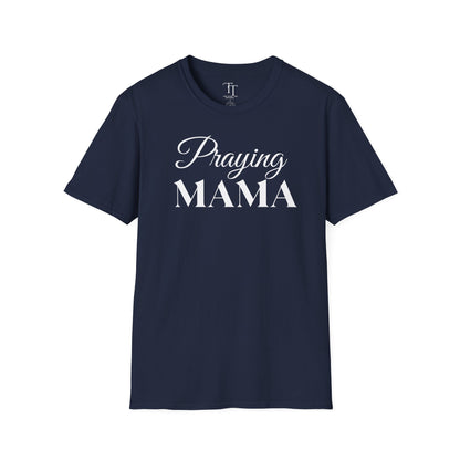 Praying MAMA Women T-Shirt