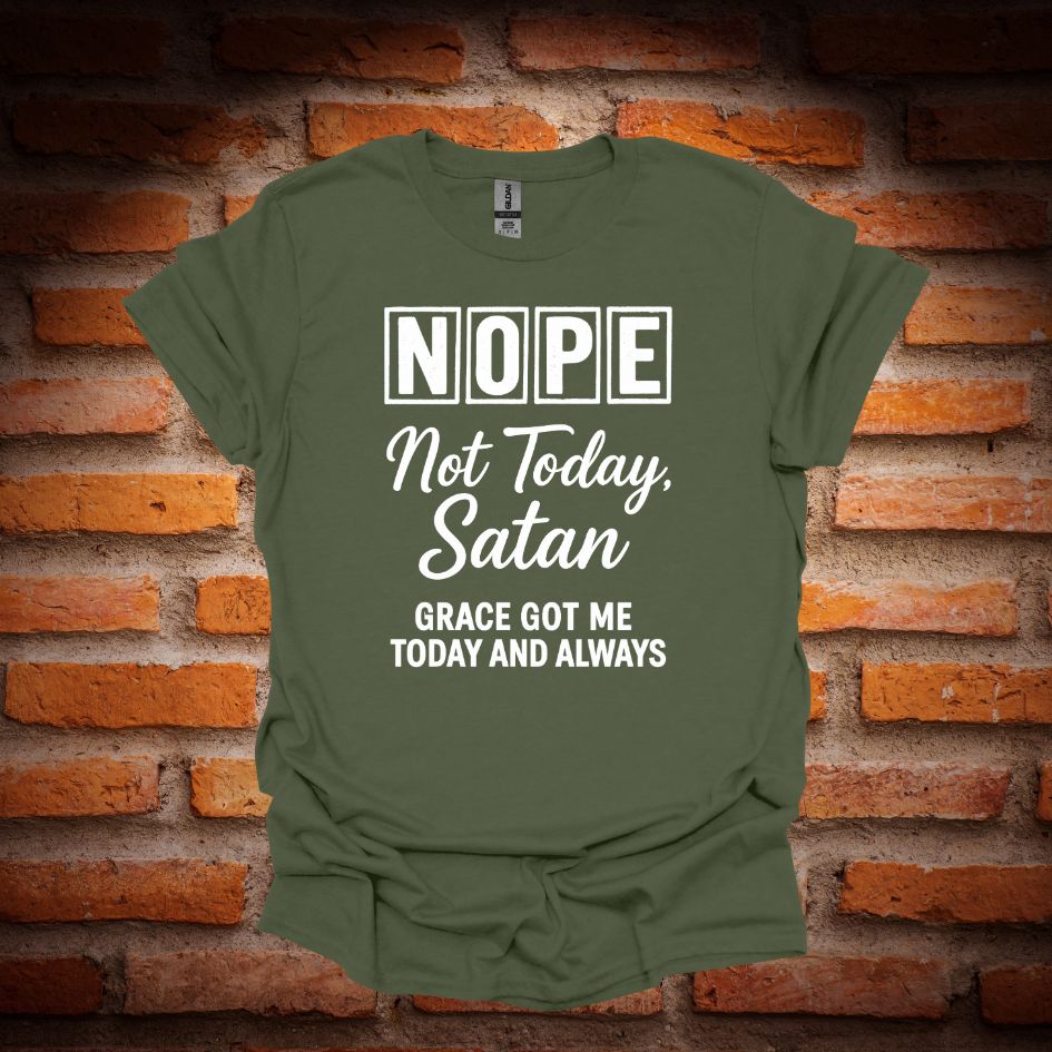 NOT TODAY SATAN T-Shirt