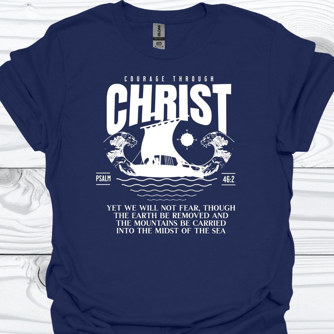COURAGE THROUGH CHRIST T-Shirt