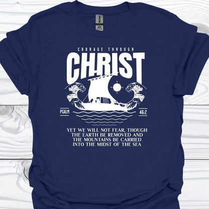 COURAGE THROUGH CHRIST T-Shirt
