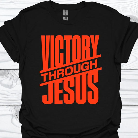 VICTORY THROUGH JESUS T-Shirt