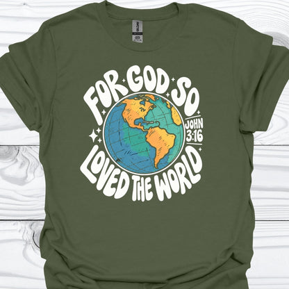 For God so Loved the World T-Shirt