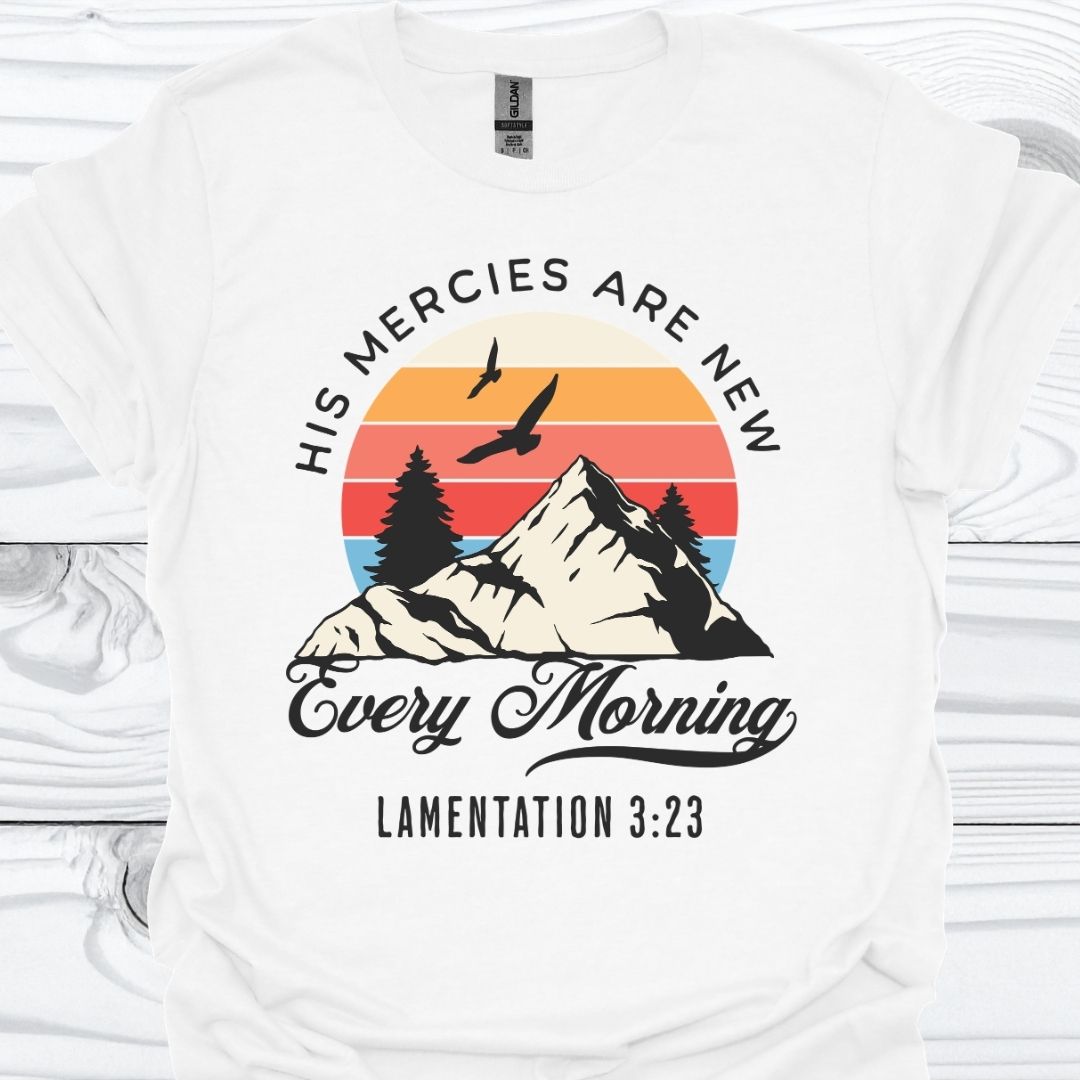 HIS MERCIES ARE NEW T-Shirt